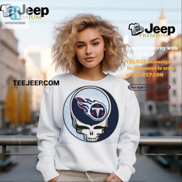 Rock On Tennessee Titans Grateful Dead Shirt Mashup hotcouturetrends 1 2