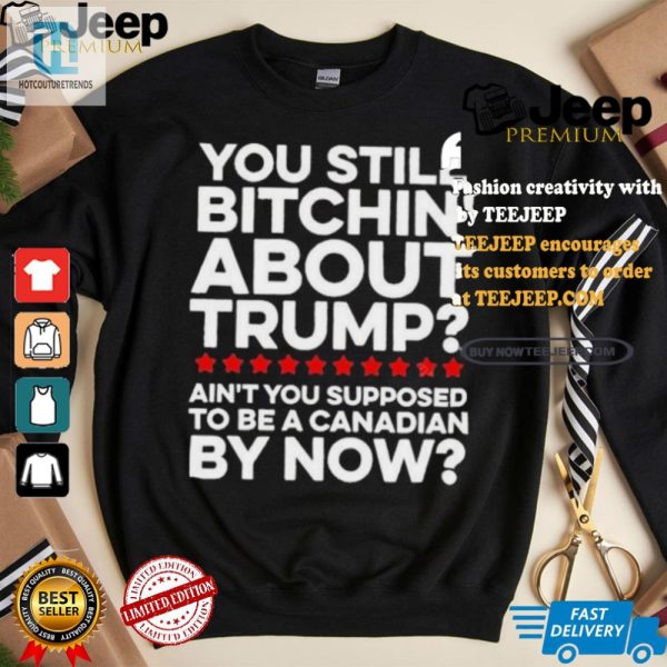 Funny Trump Shirt Are You Canadian Yet hotcouturetrends 1 3