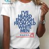 Funny Womens Tee Tired Of Old White Men Quote Shirt hotcouturetrends 1