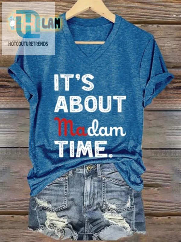 Chic Cheeky Womens Its About Madam Time Tee hotcouturetrends 1