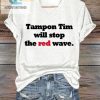 Stop The Red Wave Tampon Tim Funny Womens Tshirt hotcouturetrends 1