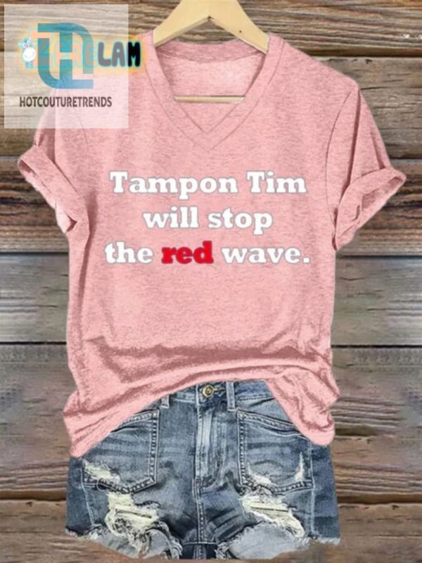 Stop The Red Wave Tampon Tim Funny Womens Tshirt hotcouturetrends 1 2