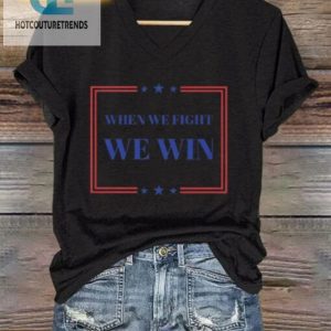 Lolworthy Womens When We Fight We Win Tee Stand Out hotcouturetrends 1 1