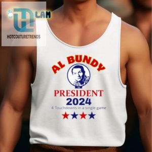 Al Bundy 2024 Shirt 4 Touchdowns Presidential Humor hotcouturetrends 1 4