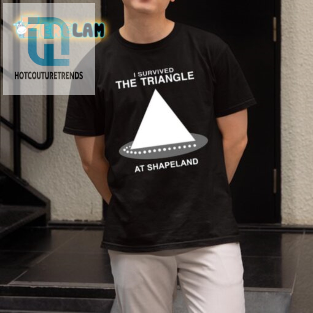 Conquer The Hilarity I Survived The Triangle Shirt