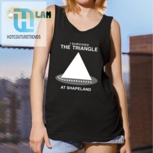 Conquer The Hilarity I Survived The Triangle Shirt hotcouturetrends 1 2