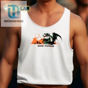 Unleash Laughter Magic Happens Dragon Shirt hotcouturetrends 1 4