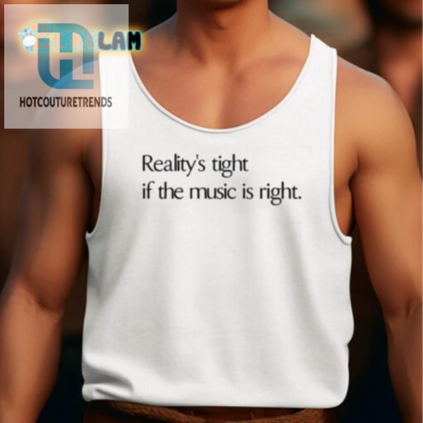 Rock Humor Realitys Tight Music Shirt Stand Out Style hotcouturetrends 1 4