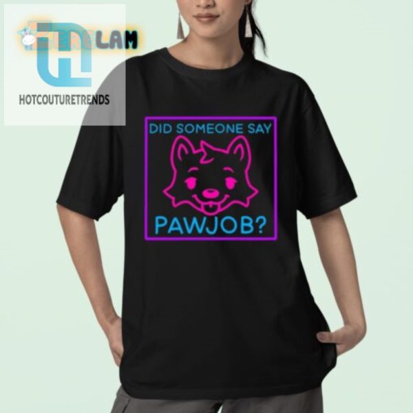 Pawjob Shirt Unique Funny And Perfect For Dog Lovers hotcouturetrends 1