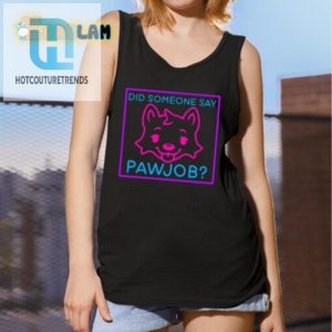 Pawjob Shirt Unique Funny And Perfect For Dog Lovers hotcouturetrends 1 4