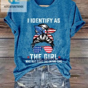 Retro Funny I Identify As The Girl Who Was Right Tshirt hotcouturetrends 1 1