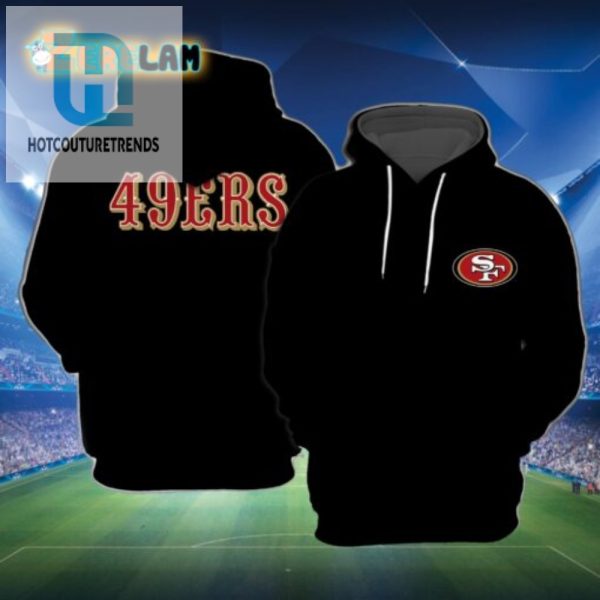 Sf 49Ers Champs Hoodie Wear Victory Tackle Laughter hotcouturetrends 1 1