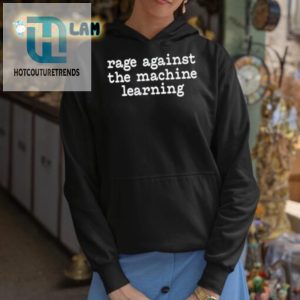 Get Laughs With Our Rage Against The Machine Learning Tee hotcouturetrends 1 2