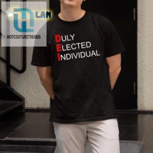 Quirky Duty Elected Individuals Shirt Wear Your Vote hotcouturetrends 1 1