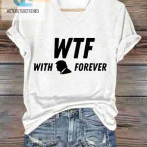 Lol Trump 2024 Tee Wtf With Trump Forever Print Shirt hotcouturetrends 1 2