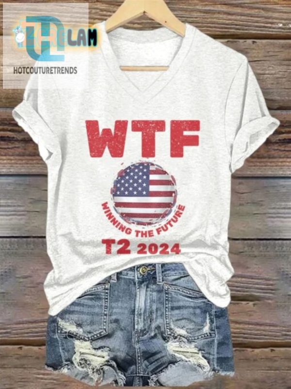 Wtf Winning The Future 2024 Tshirt Unique Hilarious Tee hotcouturetrends 1 2