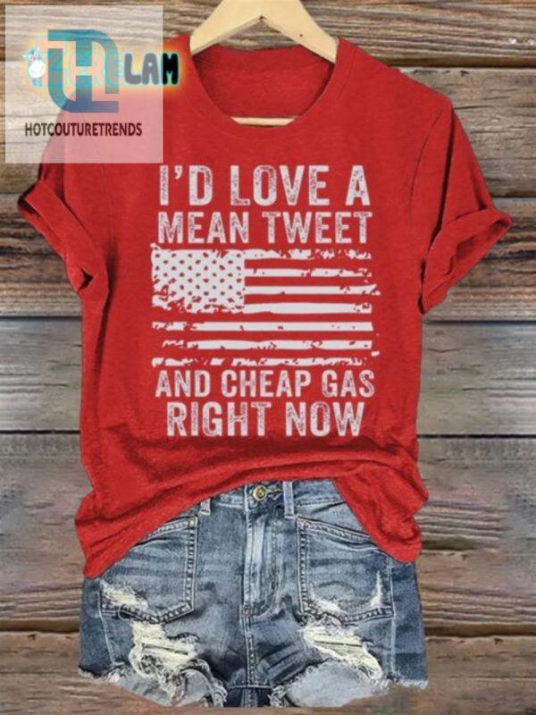 Funny Womens Tshirt Mean Tweet Cheap Gas Print hotcouturetrends 1