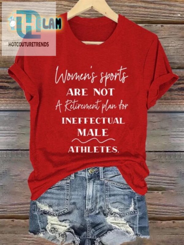 Retro Humorous Womens Tee Ditch Male Athletes Retirement hotcouturetrends 1