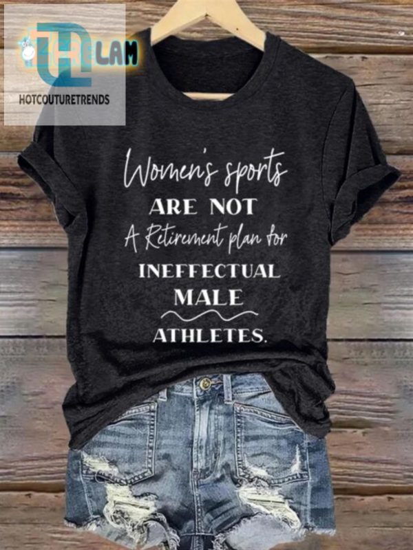 Retro Humorous Womens Tee Ditch Male Athletes Retirement hotcouturetrends 1 1