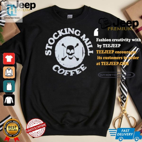 Get Brewed Up Hilarious Stocking Mill Coffee Tshirt hotcouturetrends 1 2