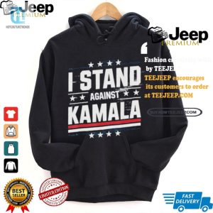 Funny I Stand Against Kamala 2024 Tshirt Limited Edition hotcouturetrends 1 1