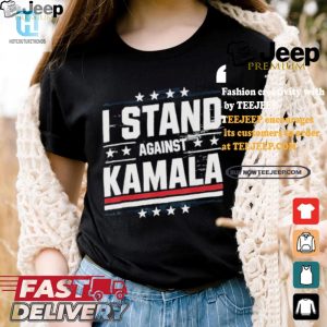 Funny I Stand Against Kamala 2024 Tshirt Limited Edition hotcouturetrends 1 3