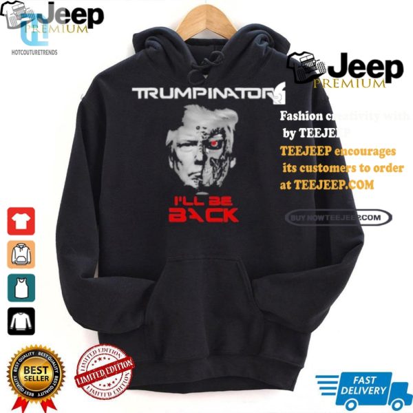 Trumpinator Tshirt Hilarious Ill Be Back Parody Tee hotcouturetrends 1 1