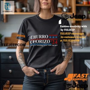 Get Your Churro Chorizo 2024 Tee Unisex Fun From Sanchos hotcouturetrends 1 3