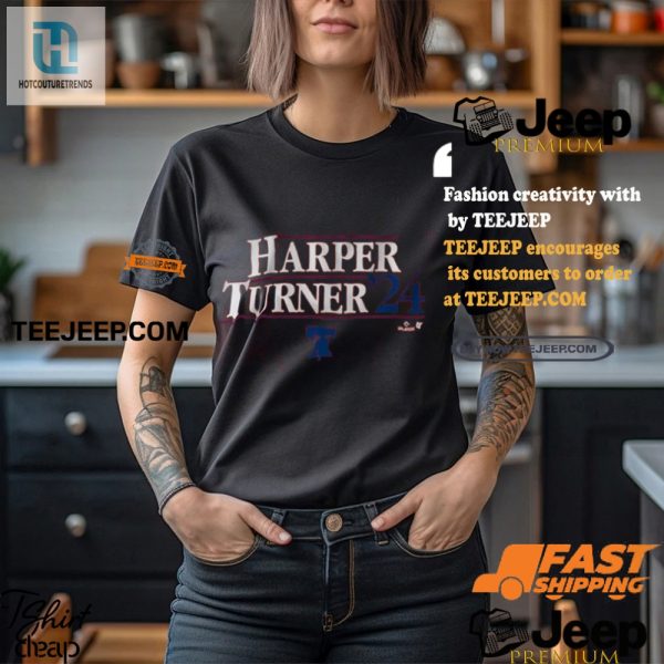 Vote For Harper Turner 24 Shirt Wear Politics With Humor hotcouturetrends 1 1