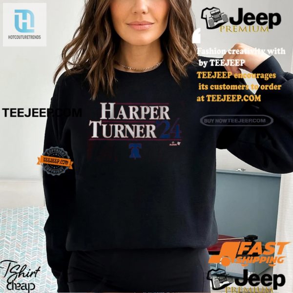 Vote For Harper Turner 24 Shirt Wear Politics With Humor hotcouturetrends 1 3