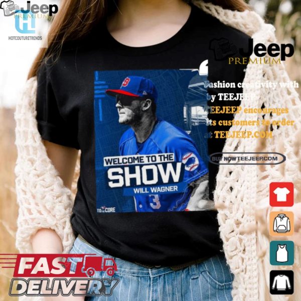 Funny Welcome To The Show Will Wagner Blue Jays Tee hotcouturetrends 1 2