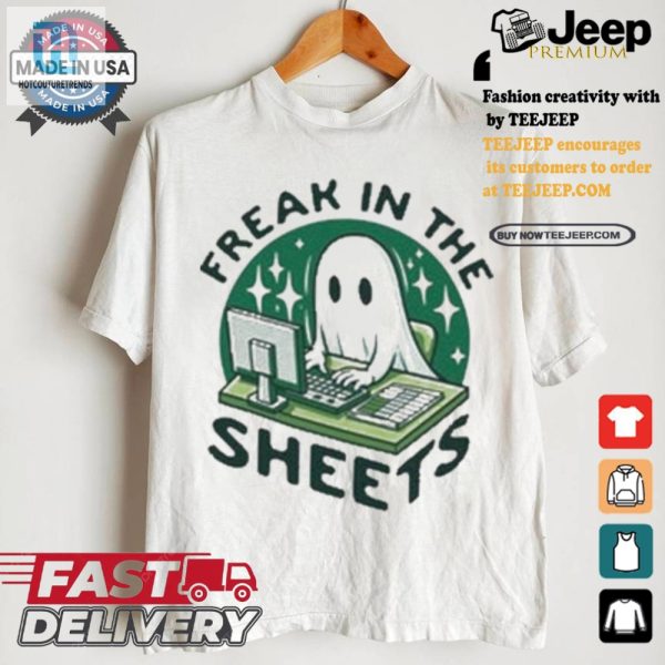 Spooky Funny Freak In The Sheets Ghost Tshirt hotcouturetrends 1 1