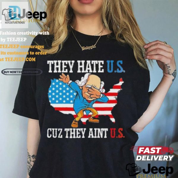 Funny They Hate Us Cuz They Aint Us Usa Flag Shirt hotcouturetrends 1 2