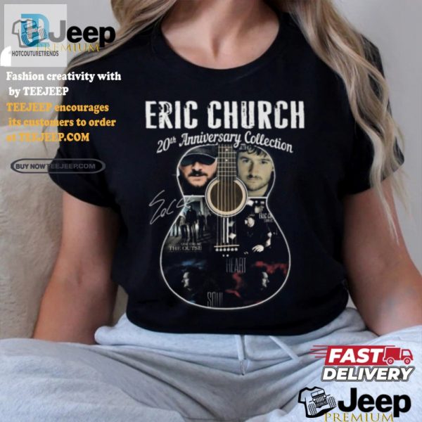 Rock Your Style Eric Church 20Th Anniversary Tee hotcouturetrends 1 1