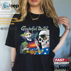 Get Ready Or Not Hilarious Unique Tshirt For Sale hotcouturetrends 1 2