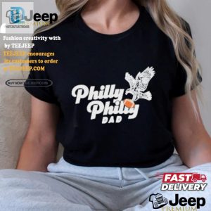 Get Laughs With Nick Foles Philly Philly Dad Shirt Unique hotcouturetrends 1 1