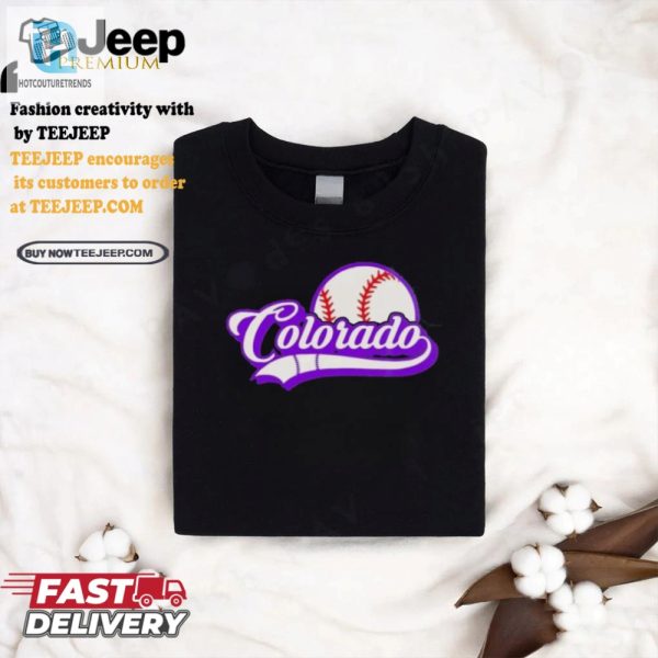 Hit A Homerun In Style Funny Colorado Baseball Shirt hotcouturetrends 1