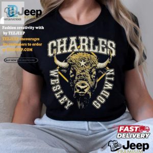 Get Your Laughs In A Charles Wesley Godwin Buffalo Tee hotcouturetrends 1 1