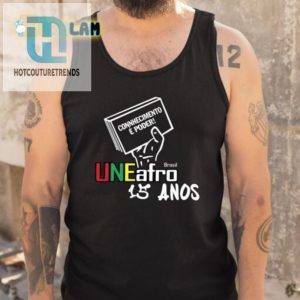 Rock 15 Years Of Humor With Conhecimento E Poder Shirt hotcouturetrends 1 4