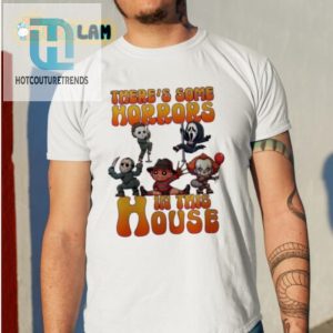 Theres Some Horror In This House Shirt Spooky Humor Tee hotcouturetrends 1 1