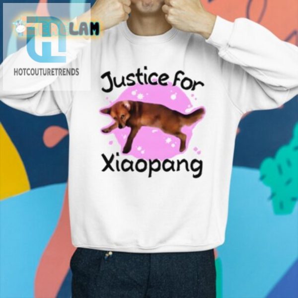 Get Noticed Funny Justice For Xiaopang Tee hotcouturetrends 1 2