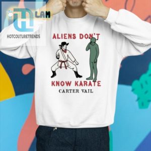 Funny Aliens Dont Know Karate Unique Graphic Tee hotcouturetrends 1 2