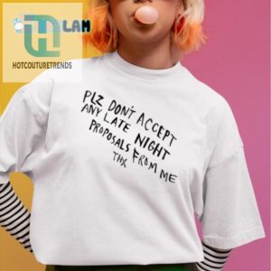 Get Laughs With Our Late Night Proposals Funny Tshirt hotcouturetrends 1 1