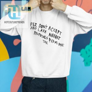 Get Laughs With Our Late Night Proposals Funny Tshirt hotcouturetrends 1 2