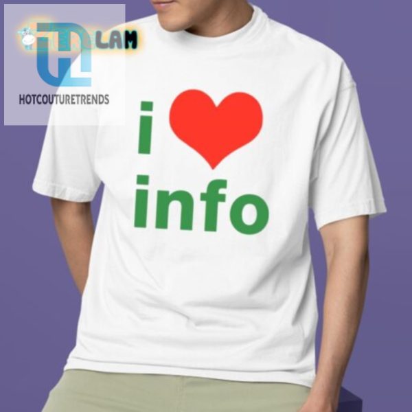 I Love Info Shirt Wear Your Geeky Humor Proudly hotcouturetrends 1