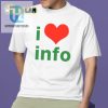 I Love Info Shirt Wear Your Nerdy Love With A Smile hotcouturetrends 1