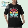 Hilarious Dont Be A Salty Heifer Shirt Stand Out In Style hotcouturetrends 1