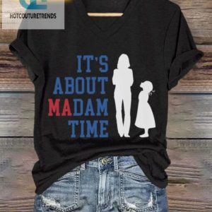 Womens Madam Time Funny Vneck Tee Stand Out Style hotcouturetrends 1 1