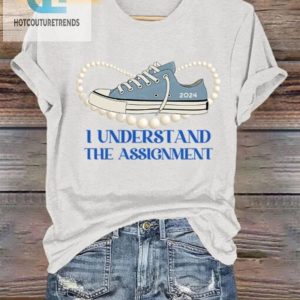 Nail The Day Womens Funny I Understand The Assignment Tee hotcouturetrends 1 1