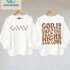 Stay Blessed Comfy Quirky Highs Lows God Sweatshirt hotcouturetrends 1 1